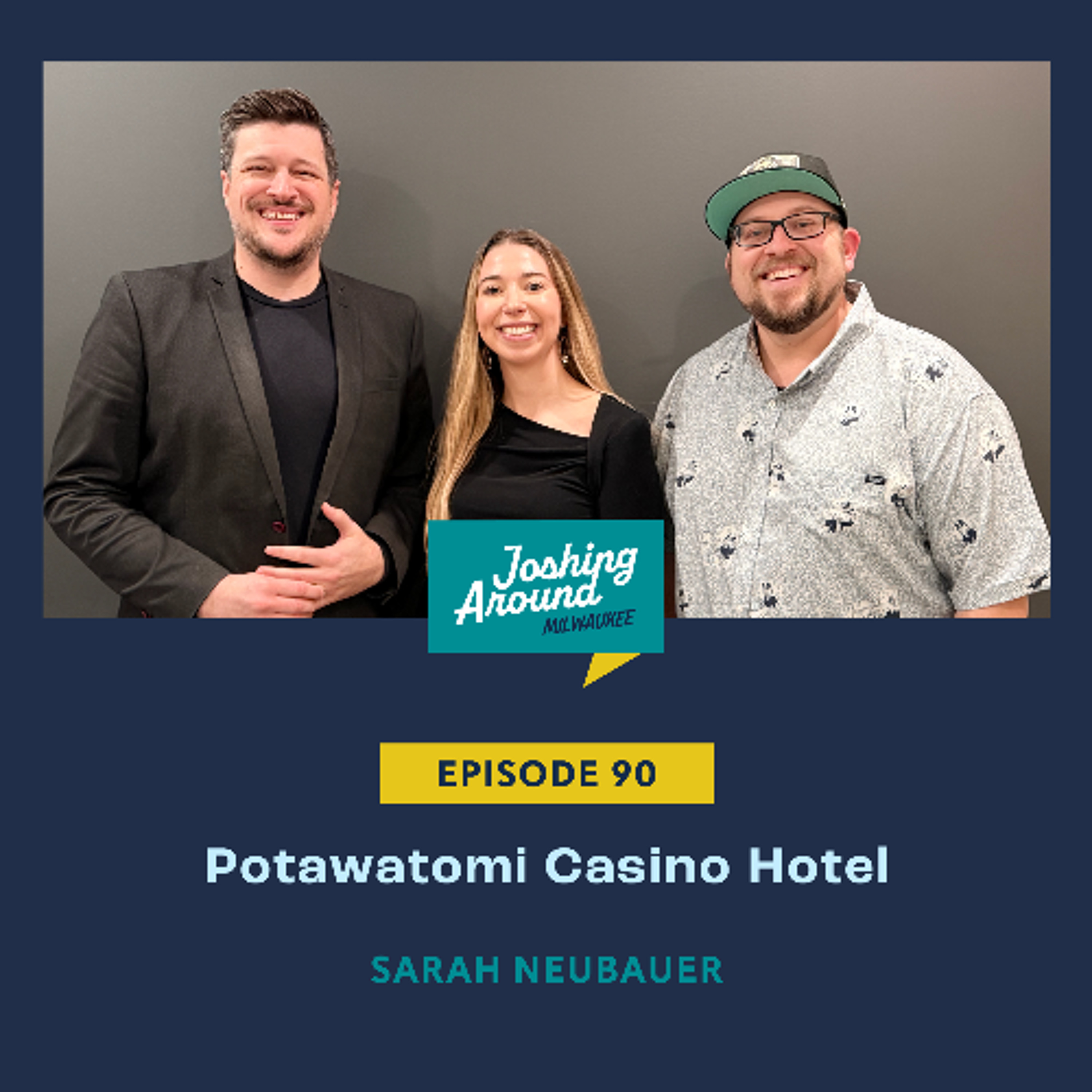 Potawatomi Casino Hotel - Joshing Around Milwaukee (Episode 90) episode artwork