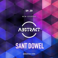 EP.29 By SANT DOWEL (Guest Mix)