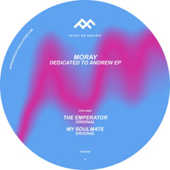 Moray - Dedicated To Andrew EP (FOE008)