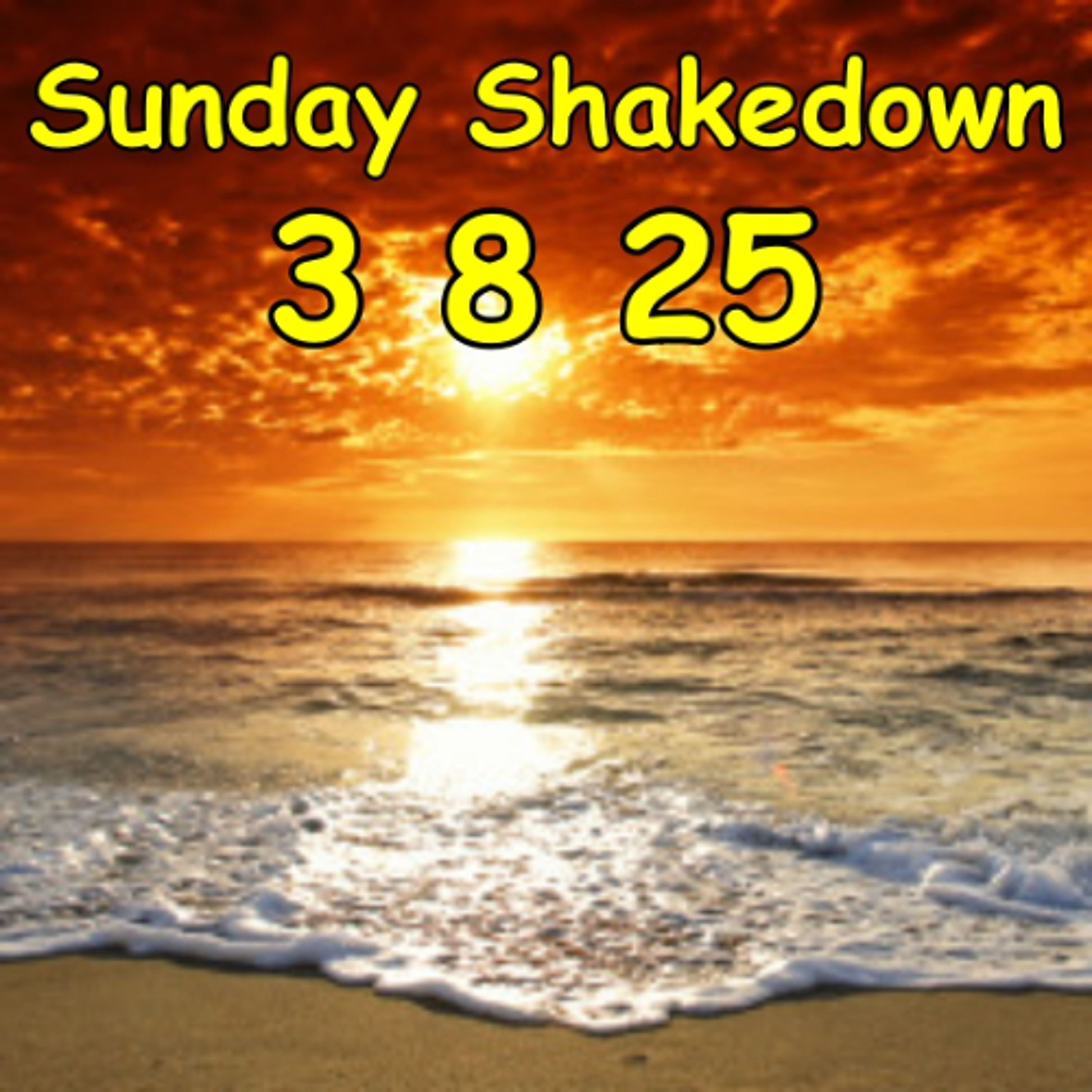 Sunday Shakedown 3 8 25 episode artwork