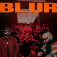 JALA BRAT X BUBA CORELLI - BLUR (DJ Nesho MASHUP)