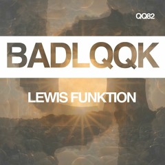 QQ82 - Lewis Funktion - It Ain't Right (Original Mix) [OUT NOW]