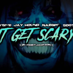 Jay5ive x Jay Hound x NazGPG x Sdot Go - "It Get Scary" (Official Audio) (Prod by @hoodherojackson)