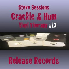 Crackle & Hum - Vinyl Therapy #13 - Release Records