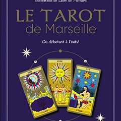 Le tarot de Marseille: Du débutant à l'initié 22 cartes avec leur pochette et 1 livre PDF gratuit - lFoIqTs5bD