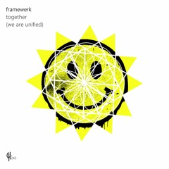 Framewerk - Together (We Are Unified) (Main Room Mix)