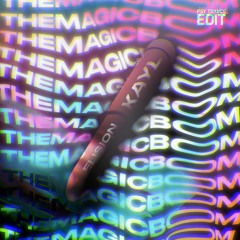 The Magic Bomb (KayL & Elision Psy Trance Edit)[BUY=FREE DOWNLOAD]