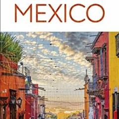 [GET] PDF EBOOK EPUB KINDLE Eyewitness Mexico (Travel Guide) by  DK Eyewitness 💗