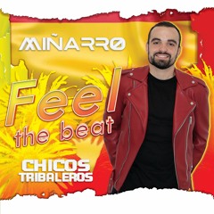 FEEL THE BEAT - THE NEW SET BY CHICOS TRIBALEROS