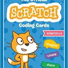 ~Read Dune The Official Scratch Coding Cards (Scratch 3.0): Creative Coding Activities for Kids ^#DO
