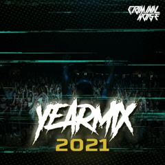 Criminal Noise - YEARMIX 2021 (FREE DOWNLOAD)