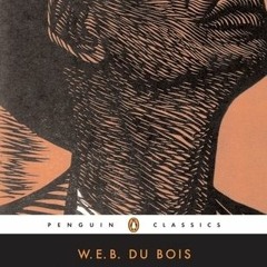 [Read] Online The Souls of Black Folk BY : W.E.B. Du Bois