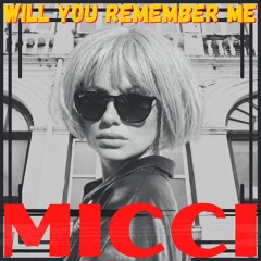 Will You Remember Me