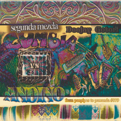 CUMBIA vs ANDINO segunda mezcla - from panpipes to parranda #079