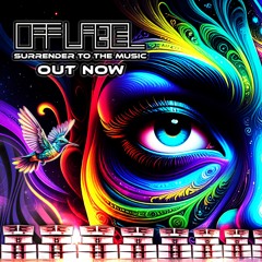 Offlabel - Surrender to the Music [Full Album]