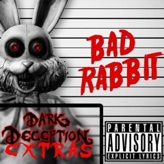 Dark Deception : Extra's - Bad Rabbit (feat. Rockit Gaming & Lucky)