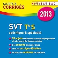 Ebooks download Annales Annabac 2013 SVT Tle S Spécifique & spécialité: Sujets et corrigés du b