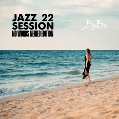 Jazz Session vol.22 (No words needed edition)