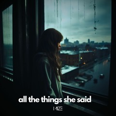 all the things she said
