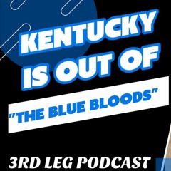Episode #3: Kentucky is Out of the "Blue Bloods"
