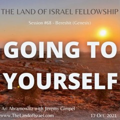 Going to Yourself: The Land of Israel Fellowship