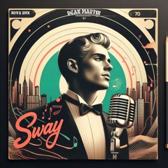 Dean Martin - Sway (Nova Remix)