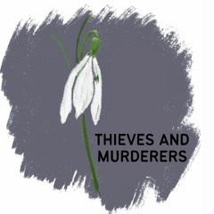 Thieves And Murderers