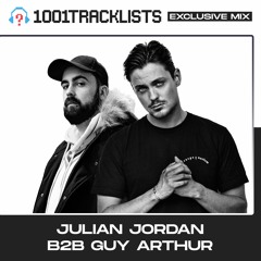 Julian Jordan b2b Guy Arthur - 1001Tracklists ‘Let Me Be The One’ Exclusive Mix