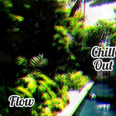 FlowChart- Chill Out(Hotel Lobby Remix)
