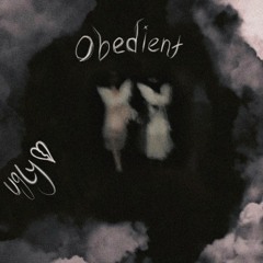 obedient prod. yobiee