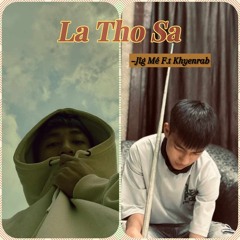 Copy of LA THO SA - Khyenrab x Jîģ Mé