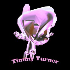 Timmy Turner (Ft.Valay, Glazzz, Kxrl, Deieem)