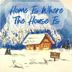 Home Is Where the HOUSE Is (Goldbrush x DKT)
