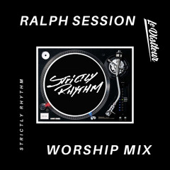 Ralph Session Worship Mix - Strictly Rhythm