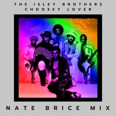 Choosey Lover (Nate Brice Soulful Mix)