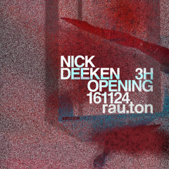 Nick Deeken from 'rau.ton' on November 16th. 2300