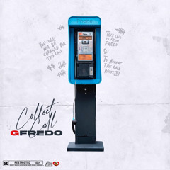 G Fredo - Collect Call