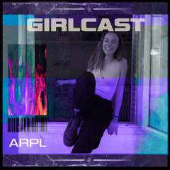 Girlcast #065 by ARPL