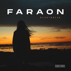 Faraon - Heartbreak (Original Mix)