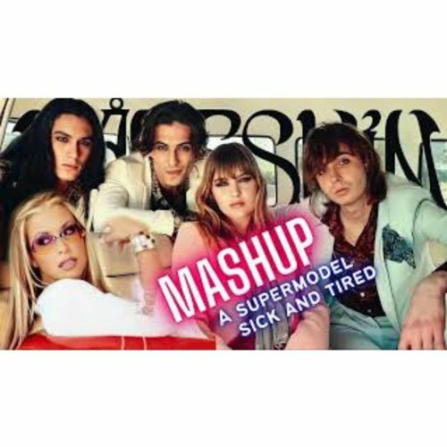Mashup Maneskin feat. Anastacia - A Supermodel Sick and Tired