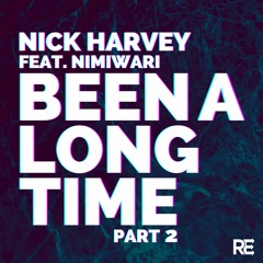 Nick Harvey Feat. Nimiwari - "Been A Long Time" (Nick Harvey Big Room Mix) PREVIEW