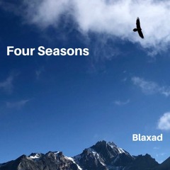 Blaxad – Four Seasons [BLAXAD005EP | Full Tracks]