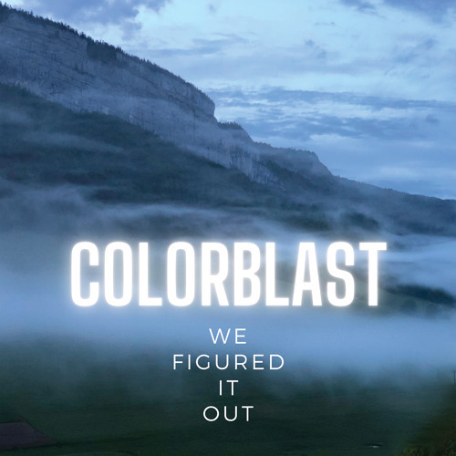Colorblast-We Figured It Out(Mac Stanton remix)