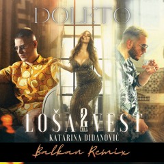 Doleto - Losa Vest (Balkan Remix)