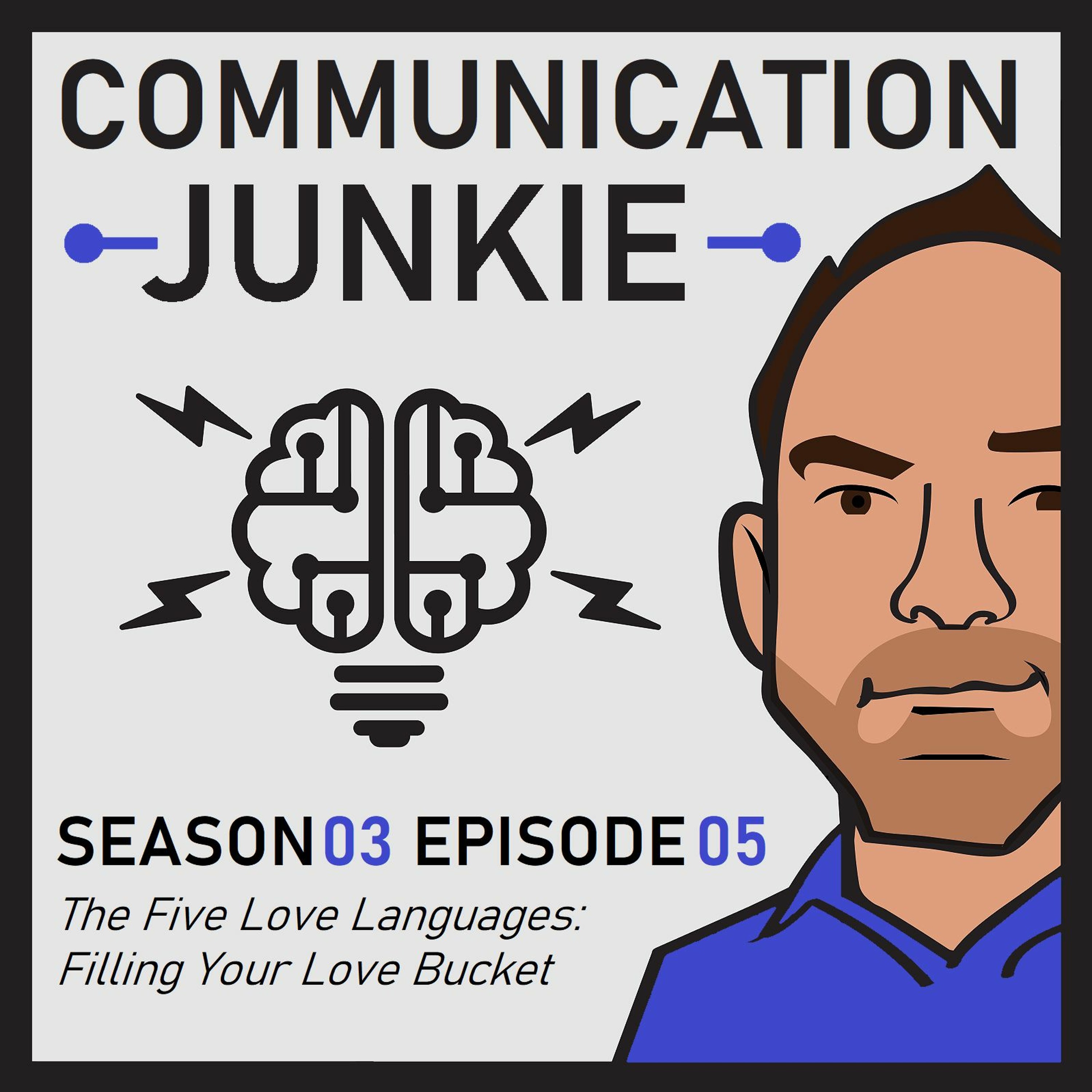 The Five Love Languages: Filling Your Love Bucket