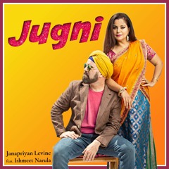 Jugni - Feat. - Ishmeet - Narula
