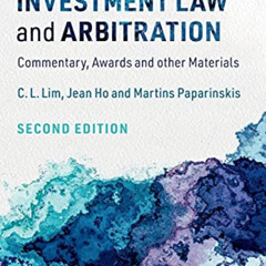 FREE EBOOK 💗 International Investment Law and Arbitration: Commentary, Awards and ot