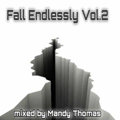 Fall Endlessly Vol.2 - mixed by Mandy Thomas