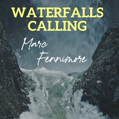 Waterfalls Calling