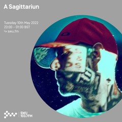 A Sagittariun - Telepathic Heights - SWU.FM - May 2022